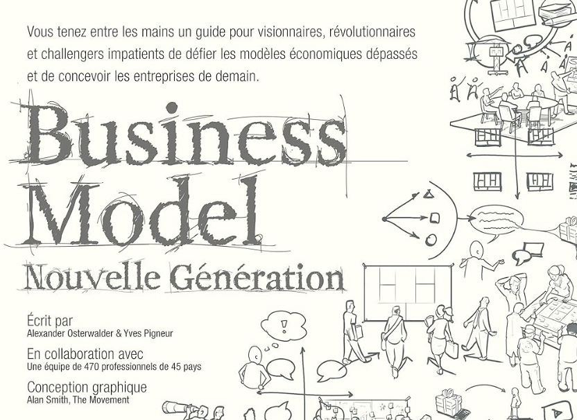 Business Model Nouvelle Generation, de Alexander Osterwalder et Yves Pigneur