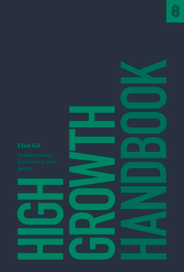 High Growth Handbook: Scaling Startups from 10 to 10,000 People
